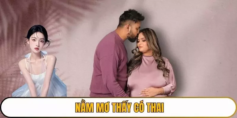 nằm mơ thấy có thai